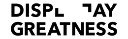 DISPLAY GREATNESS trademark