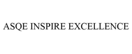 ASQE INSPIRE EXCELLENCE trademark