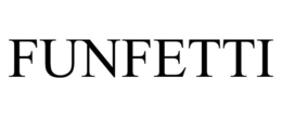 FUNFETTI trademark