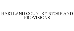 HARTLAND COUNTRY STORE AND PROVISIONS trademark