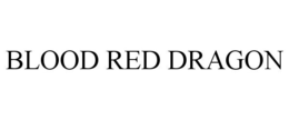 BLOOD RED DRAGON trademark