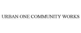 URBAN ONE COMMUNITY WORKS trademark