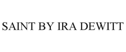 SAINT BY IRA DEWITT trademark