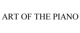 ART OF THE PIANO trademark