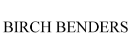 BIRCH BENDERS trademark