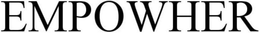 EMPOWHER trademark