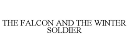 THE FALCON AND THE WINTER SOLDIER trademark