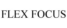 FLEX FOCUS trademark