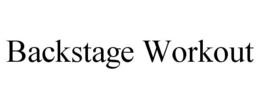 BACKSTAGE WORKOUT trademark