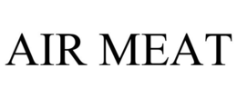 AIR MEAT trademark