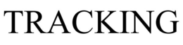 TRACKING trademark