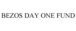 BEZOS DAY ONE FUND trademark