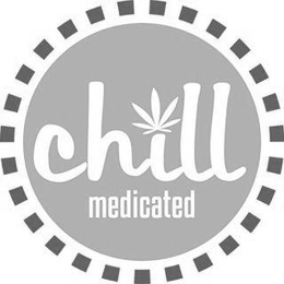CHILL MEDICATED trademark