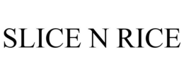 SLICE N RICE trademark