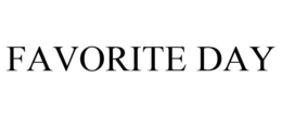FAVORITE DAY trademark