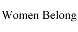 WOMEN BELONG trademark