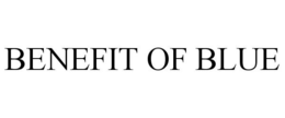 BENEFIT OF BLUE trademark