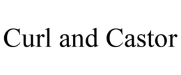 CURL AND CASTOR trademark
