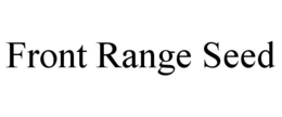 FRONT RANGE SEED trademark