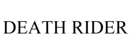 DEATH RIDER trademark