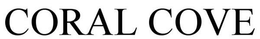 CORAL COVE trademark