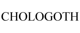 CHOLOGOTH trademark