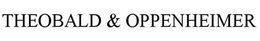 THEOBALD & OPPENHEIMER trademark