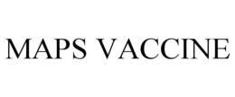 MAPS VACCINE trademark