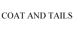 COAT AND TAILS trademark