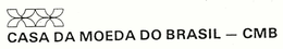 CASA DA MOEDA DO BRASIL-CMB trademark