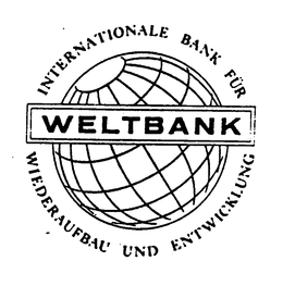 WELTBANK INTERNATIONALE BANK FUR WIEDERAUFBAU UND ENTWICKLUNG trademark