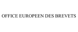 OFFICE EUROPEEN DES BREVETS trademark
