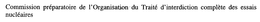 COMMISSION PRÉPARATOIRE DE L'ORGANISATION DU TRAITE D'INTERDICTION COMPLÈTE DES ESSAIS NUCLÉAIRES trademark