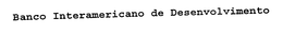 BANCO INTERAMERICANO DE DESENVOLVIMENTO trademark