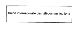 UNION INTERNATIONALE DES TELECOMMUNICATIONS trademark