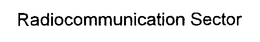 RADIOCOMMUNICATION SECTOR trademark