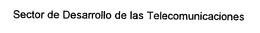 SECTOR DE DESARROLLO DE LAS TELECOMUNICACIONES trademark