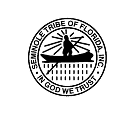 SEMINOLE TRIBE OF FLORIDA, INC. IN GOD WE TRUST trademark