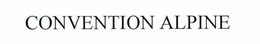 CONVENTION ALPINE trademark