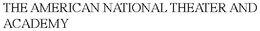 THE AMERICAN NATIONAL THEATER AND ACADEMY trademark