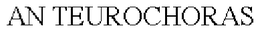 AN TEUROCHORAS trademark