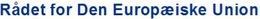 RÅDET FOR DEN EUROPÆISKE UNION trademark