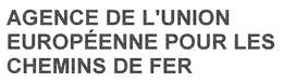 AGENCE DE L'UNION EUROPÉENNE POUR LES CHEMINS DE FER trademark