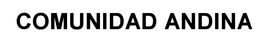 COMUNIDAD ANDINA trademark