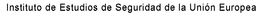 INSTITUTO DE ESTUDIOS DE SEGURIDAD DE LA UNIÓN EUROPEA trademark