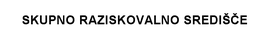 SKUPNO RAZISKOVALNO SREDICE trademark