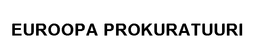 EUROOPA PROKURATUURI trademark