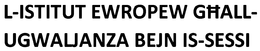 L-ISTITUT EWROPEW GHALL-UGWALJANZA BEJN IS-SESSI trademark
