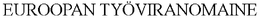 EUROOPAN TYÖVIRANOMAINE trademark