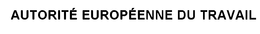 AUTORITÉ EUROPÉENNE DU TRAVAIL trademark